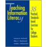 Teaching Info Literacy by Mary C. MacDonald