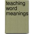 Teaching Word Meanings
