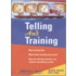 Telling Ain't Training