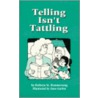 Telling Isn't Tattling door Kathryn Hammerseng