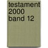 Testament 2000 Band 12