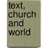 Text, Church And World