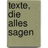Texte, die alles sagen