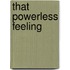 That Powerless Feeling