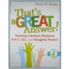 That's a Great Answer! door Nancy N. Boyles