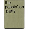 The  Passin'-On  Party door Effie Graham
