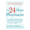 The 24-Hour Pharmacist door Suzy Cohen