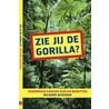 Zie jij de gorilla? door R. Wiseman