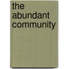 The Abundant Community by Peter Block