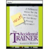 The Accidental Trainer by Nanette Miner