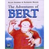 The Adventures Of Bert by Allan Ahlberg
