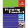 Snel op weg Express Photoshop Elements 3 by T. Haarmans