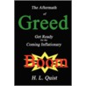 The Aftermath of Greed door H.L. Quist