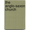 The Anglo-Saxon Church door Soames Henry