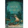 The Anvil Of The World door Kage Baker