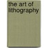 The Art Of Lithography