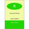 The Ascent Of The Soul door Amory Howe Bradford