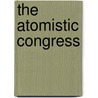 The Atomistic Congress door Allen D. Hertzke
