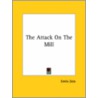 The Attack On The Mill by Émile Zola