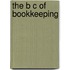 The B C Of Bookkeeping