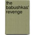 The Babushkas' Revenge