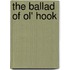 The Ballad Of Ol' Hook