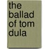 The Ballad Of Tom Dula
