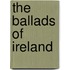 The Ballads Of Ireland