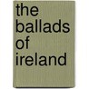 The Ballads Of Ireland by William Kenealy