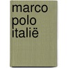 Marco Polo Italië door Balk