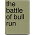 The Battle of Bull Run