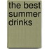 The Best Summer Drinks