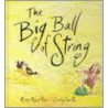 The Big Ball Of String by Ross Mueller