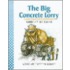 The Big Concrete Lorry