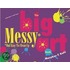 The Big Messy Art Book