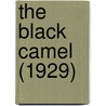 The Black Camel (1929) by Earl Derr Biggers