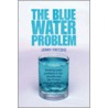 The Blue Water Problem door Jerry Fritzke