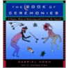 The Book Of Ceremonies door Gabriel Horn