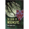 The Book Of Werewolves door Sengan Baring-Gould