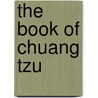 The Book of Chuang Tzu door Chuang Tzu