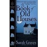 The Book of Old Houses door Sarah Graves