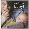 Welkom, baby! by M. Chopra