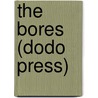 The Bores (Dodo Press) by Moli ere