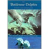 The Bottlenose Dolphin by Randall S. Wells