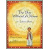 The Boy Without A Name door Indries Shah