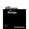The Business Of Design by Joseph DeSetto