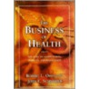 The Business of Health door Robert Ohsfeldt