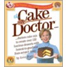 The Cake Mix Doctor... by Anne Byrn