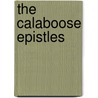 The Calaboose Epistles door R.T. Smith