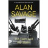 The Calm and the Storm door Alan Savage